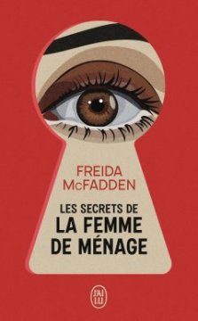 Les secrets de la femme de ménage - Freida McFadden - Tome 2