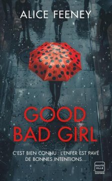 Good Bad Girl - Alice Feeney