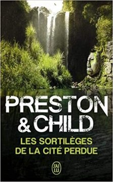 Les sortilèges de la cité perdue - Preston & Child