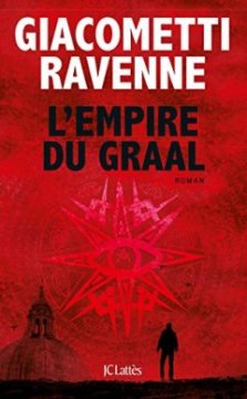 L'Empire du Graal - Eric Giacometti - Jacques Ravenne