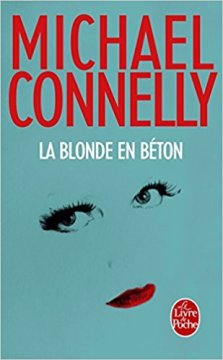 La blonde en béton - Michael Connelly