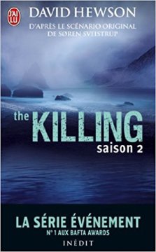 The Killing : Saison 2 - David Hewson
