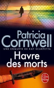 Havre des morts - Patricia Cornwell