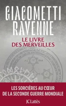 Le livre des merveilles : La Saga du Soleil Noir (tome 7) - Giacometti Ravenne