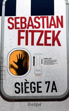 Siège 7A - Sebastian Fitzek