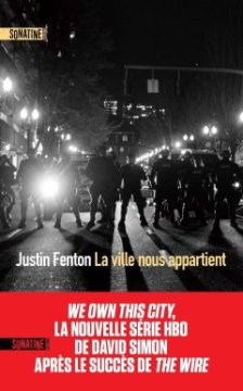 La ville nous appartient - Justin Fenton