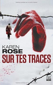 Sur tes traces - Karen Rose