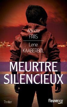 Meurtre silencieux - Agnete Friis / Lene Kaaberbol