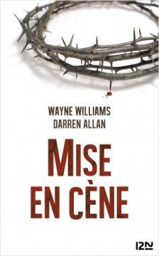 Mise en cène - Wayne Williams / Darren Allan