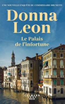 Le Palais de l'infortune - Donna Leon