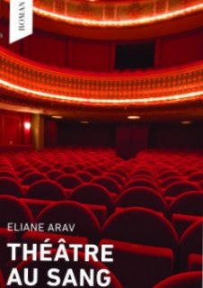 Théâtre au Sang d'Eliane Arav