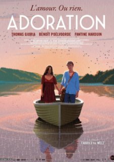 Adoration, le nouveau film de Fabrice Du Welz sort aujourd'hui !
