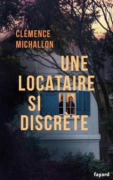 Une locataire si discrète - Clémence Michallon