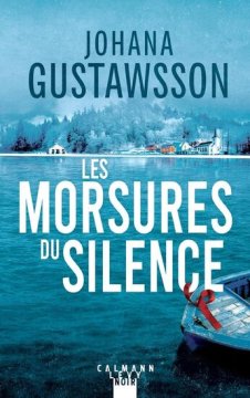Les morsures du silence - Johana Gustawsson