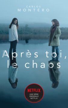 Après toi, le chaos - Carlos Montero