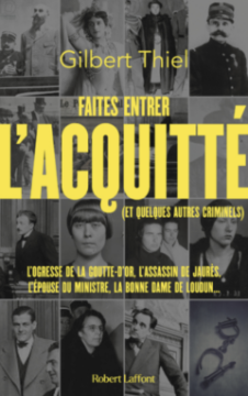 Faîtes entrer l'acquitté - Gilbert Thiel