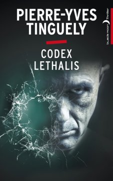 Codex Lethalis - Pierre-Yves Tinguely