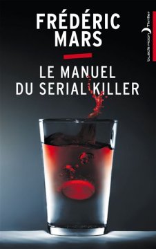 Le manuel du serial killer - Frédéric Mars