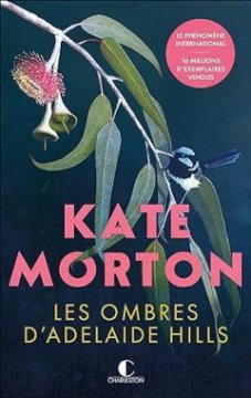 Les ombres d'Adelaide Hills - Kate Morton