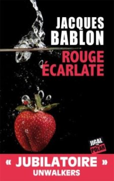 Rouge écarlate - Jacques Bablon