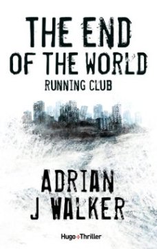 The end of the world - Adrian J Walker