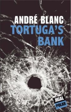 Tortuga's Bank - André Blanc