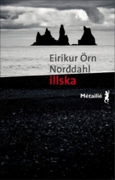 Illska / Le Mal - Eirikur orn Norddahl