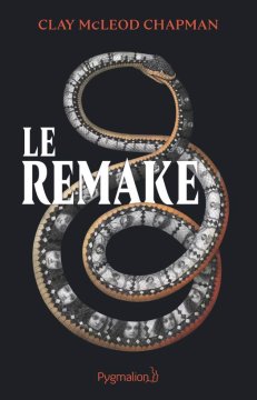 Le Remake - Clay McLeod Chapman