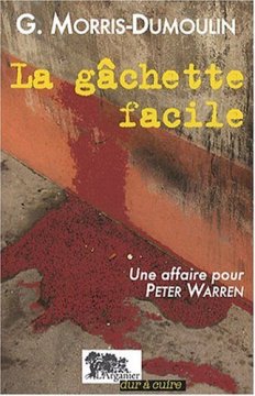 La Gachette Facile - Gilles Maurice Dumoulin