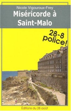 Miséricorde à Saint-Malo - Nicole Vigouroux-Frey