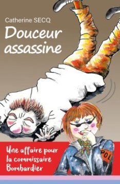 Douceur assassine - Catherine SECQ