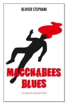 Macchabée Blues - Olivier Stephan