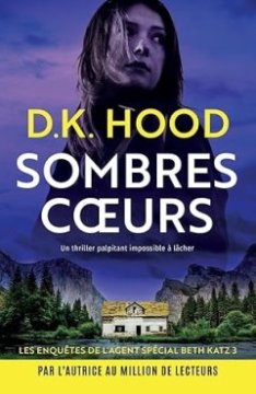 Sombres cœurs - D.K Hood 