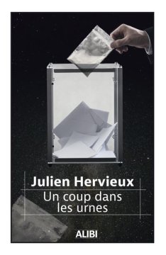 Un coup dans les urnes - Julien Hervieux