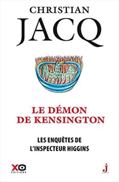 Les enquêtes de l'inspecteur Higgins - tome 24 Le démon de Kensington - Christian Jacq