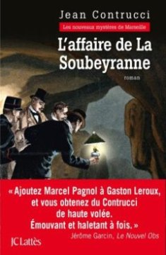 L'Affaire de la Soubeyranne - Jean Contrucci