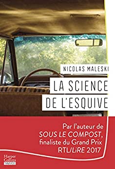 La science de l'esquive - Nicolas Maleski