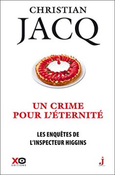 Les enquêtes de l'inspecteur Higgins - tome 33 Un crime pour l'éternité (33)