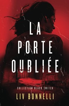 La porte oubliée - Liv Bonnelli