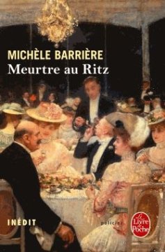 Meurtre au Ritz - Michèle Barrière