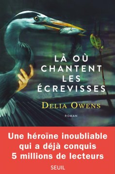 Là où chantent les écrevisses - Delia Owens