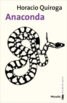 Anaconda - Horacio Quiroga