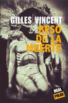 Beso de la Muerte - Gilles Vincent