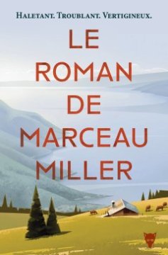 Le roman de Marceau Miller - Marceau Miller