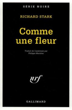 Comme une fleur - Richard Stark