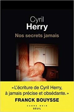 Nos secrets jamais - Cyril Herry