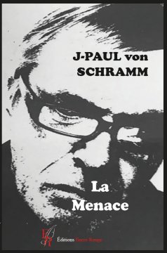 La menace - Jean-Paul von Schramm