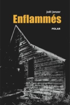 Enflammés - Joël Jenzer