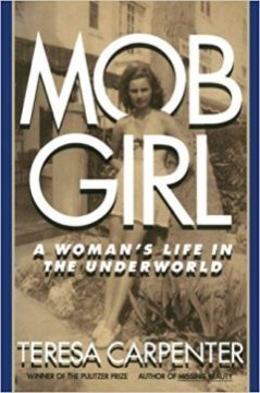 Mob Girl : A Woman's Life in the Underworld