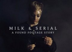 Un film d'horreur amateur cartonne sur le web... Son titre : Milk & Serial